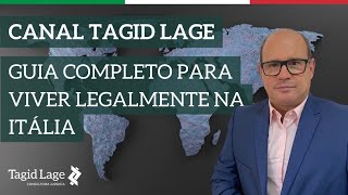 GUIA PARA VIVER LEGALMENTE NA ITÁLIA - CANAL TAGID LAGE