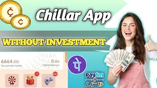 Chillar Earning App Without Investment | Chillar App Se Paise Kaise Kamaye @ArunPatell