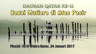 Bagai Mutiara di Atas Pasir - Ustadz Syafiq Riza Basalamah