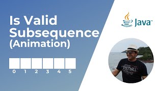 Is Valid Subsequence problem (animation) in Java | Coding Interview Question