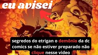 "Explorando o Poder Infernal de Etrigan da DC Comics"