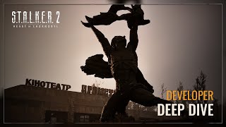 S.T.A.L.K.E.R. 2: Серце Чорнобиля — Developer Deep Dive