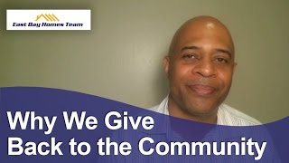 East Bay Real Estate Agent: Why we give back to the community