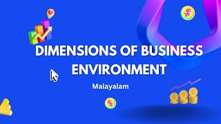 Dimensions of Business Environment | Malayalam |