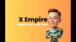 Musk X Empire: Daily Rebus Challenge (September 27, 2024)!