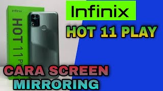 cara screen mirroring di hp infinix hot 11 play •cara setting hp infinix hot 11 play