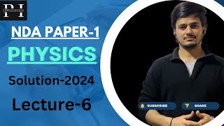 NDA PAPER-1 (2024)PHYSICS SOLUTION