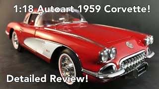 1:18 Autoart 1959 Chevrolet Corvette Review!