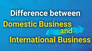 Difference Between Domestic and International Business | Malayalam |