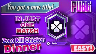 How To Get ((PACIFIST TITLE)) In Just One Match | Zero Kill Chicken Dinner PUBG MOBILE Tips & Tricks