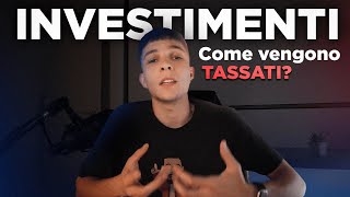 Quanto si paga di TASSE sugli INVESTIMENTI?⚠️ (Spiegato facile)