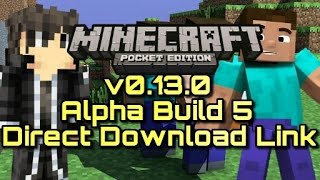 Minecraft PE | v0.13.0 Alpha Build 5 | DOWNLOAD