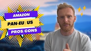 Should you sell on Amazon Europe - Pros and Cons for PAN EU FBA