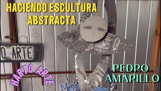 HACIENDO ESCULTURA ABSTRACTA HARTO ARTE PEDRO AMARILLO