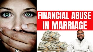 7 Signs Of Financial Abuse In Marriage | Marriage Advice | Abuse In Marriage