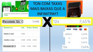 A Ton T1 Mega e a Ton T2 Mega, estão com taxas incríveis. Melhor que as Taxas da InfinityPay?