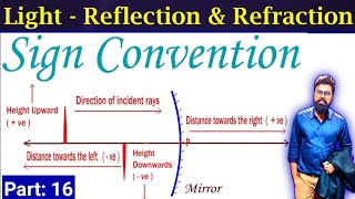 Sign Convention for Spherical Mirrors | Light: Reflection and Refraction | Class 10th Physics