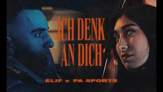 Elif X Pa Sports - Ich Denk An Dich