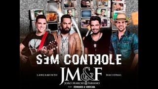 Fernando e Sorocaba - Sem Controle (part  João Marcio e Fabiano) Lançamento 2016