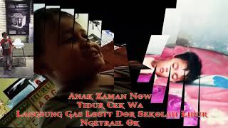 Anak Zaman Sekarang Bangun Tidur langsung Gasss