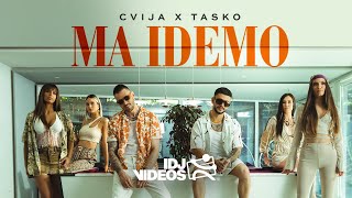 Cvija X Tasko - Ma Idemo