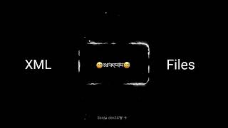 new bangla sad voice song💔 XML files 📂#description #link #xmlpreset @Sanjudev28