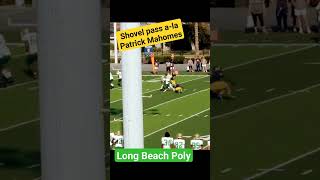 Long Beach Poly QB Shovel pass a-la Patrick Mahomes #shorts #tahitianthunder #highschoolfootball jv