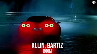 KLLIN, BartiZ - BOOM (BartiZ Remix)