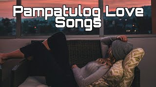 English | Tagalog Love Songs Relaxing Love Songs (Pampatulog)