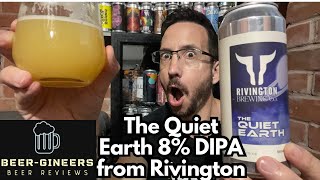 The Quiet Earth 8% DIPA from Rivington - Beer Review