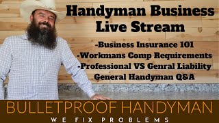 Handyman Business Live Stream - Business Insurance - General Handyman Q&A