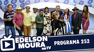 Edelson Moura na TV | Programa 252