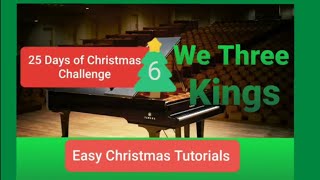 We Three Kings - Piano Tutorial - Easy - Christmas Songs