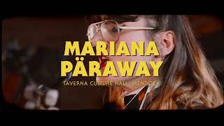 Maleante Live Sessions con MARIANA PÄRAWAY (Adelanto)