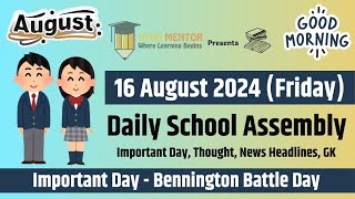 School Assembly Today's News Headlines for 16 August 2024