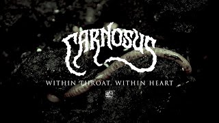 Carnosus "Within Throat, Within Heart" - Official Video