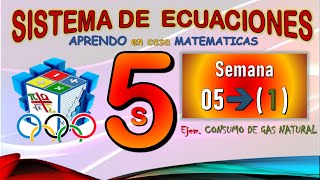 5TO DE SECUNDARIA/ SEMANA 5 -1 / ECUACIONES LINEALES CON DOS VARIABLES