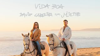 David Carreira E Juliette - Vida Boa