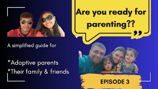 Are you ready for parenting? | When the child comes home | Episode 3 #adoption #mothersday