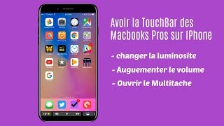 Avoir la TouchBar des Macbooks Pros sur IPhone