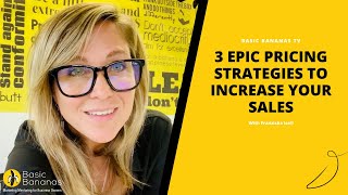 3 EPIC Pricing Strategies to Increase Your Sales