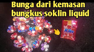 bunga dari kemasaan soklin liquit #idekreasibungadariplastik #bungadaribungkussoklinliquid