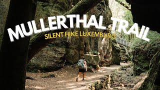 80 km Trekking Tour Mullerthal Trail Luxemburg - stille Wanderung