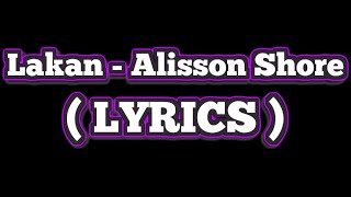 Lakan - Alisson Shore (Lyrics Video)