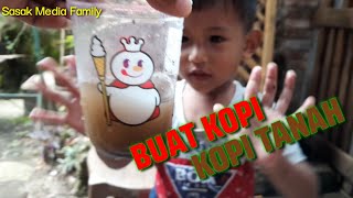 Buat kopi Pake Tanah