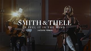 Smith & Thell - I Feel It In The Wind