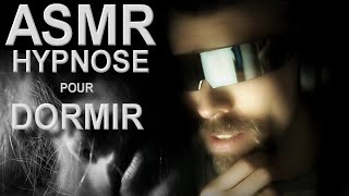 ASMR HYPNOSE pour DORMIR