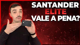 Cartão Santander Elite Platinum Vale a Pena? Quais os Benefícios? Análise Completa!