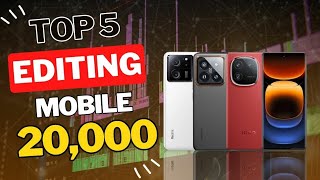 Best Video Editing Mobile Under ₹ 20,000 | Best Proformance Mobile Under ₹ 20,000