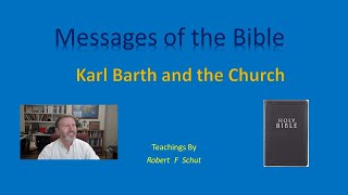 KARL BARTH AND THE CHURCH